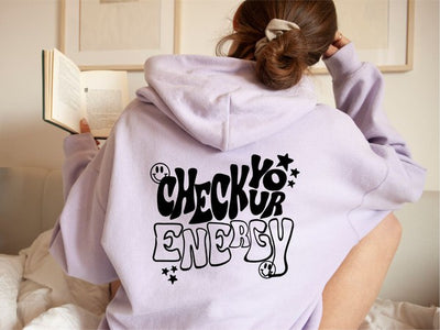 Check your Energy Hoodie Sweatshirt