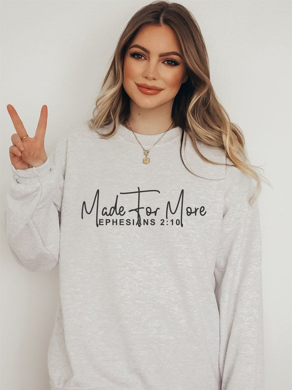 Made for More Ephesians 2 10 CrewNeck Sweatshirt