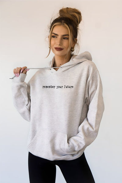 Remember Your Future Graphic Hoodie